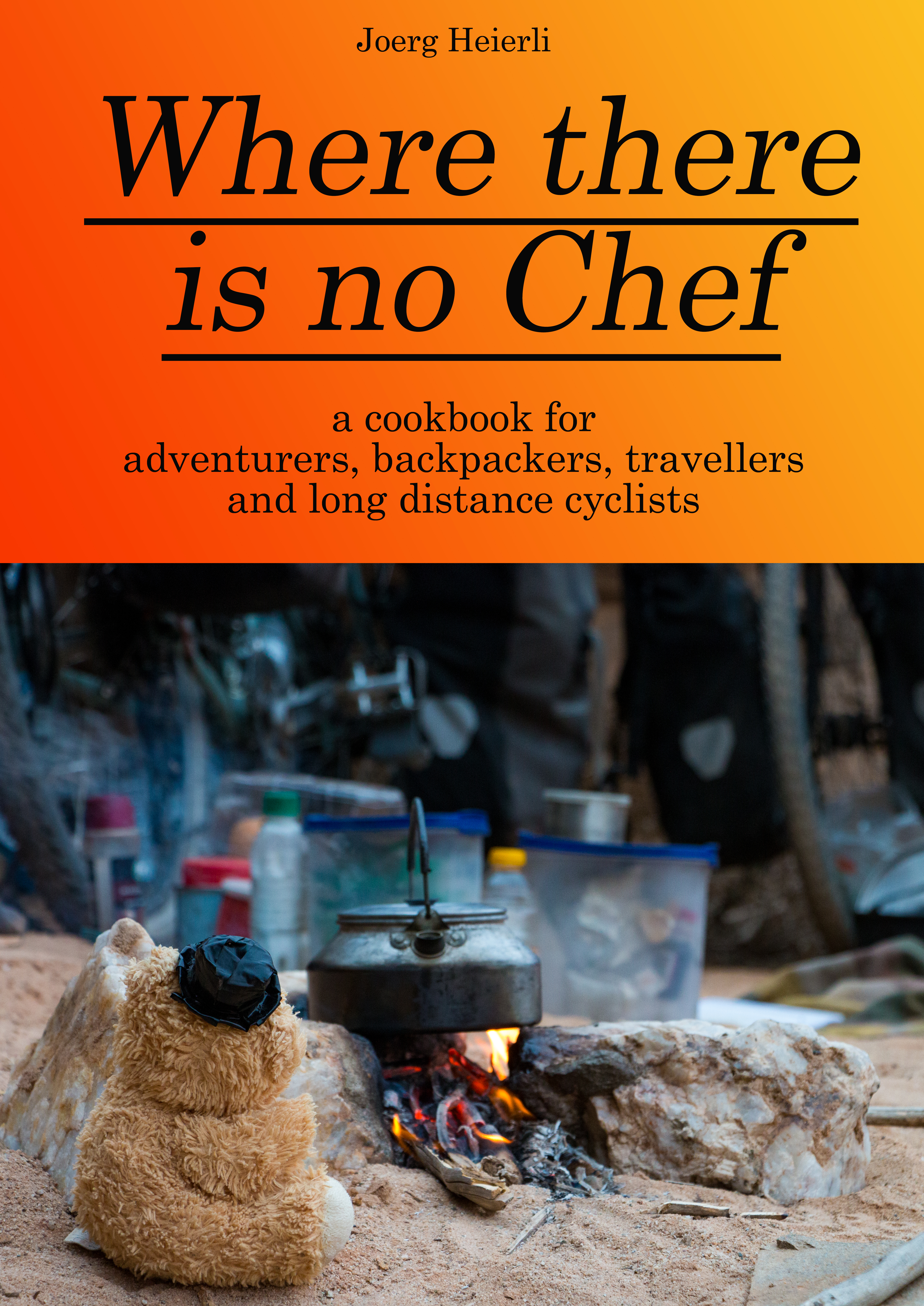 The cookbook "Where there is no chef"